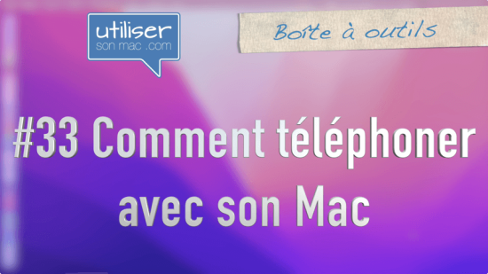 Vos questions pour téléphoner avec son Mac